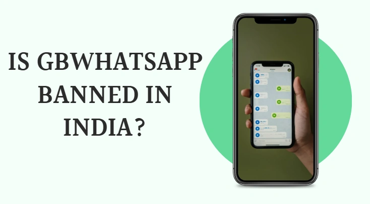 is gbwhatsapp banned india