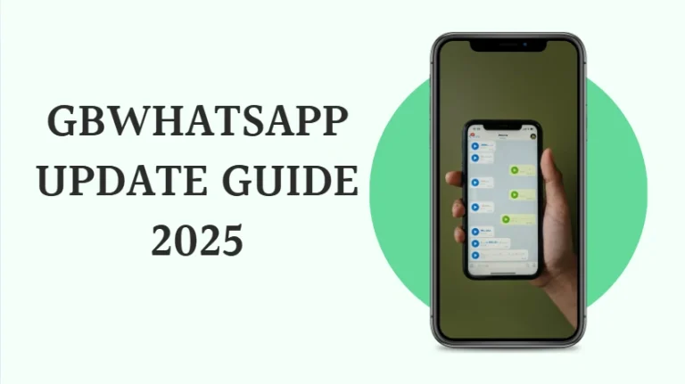 GBWhatsApp Update Guide 2025: How to Stay Secure and Enjoy New Features